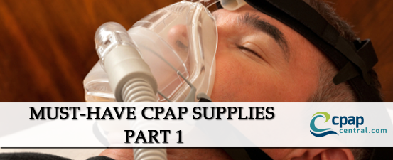 Essential CPAP supplies
