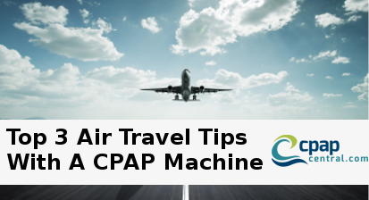 Air Travel Tips with CPAP